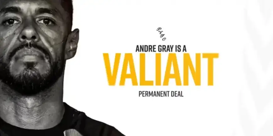 Andre Gray Joins Valiants, Boosting Team Dynamics