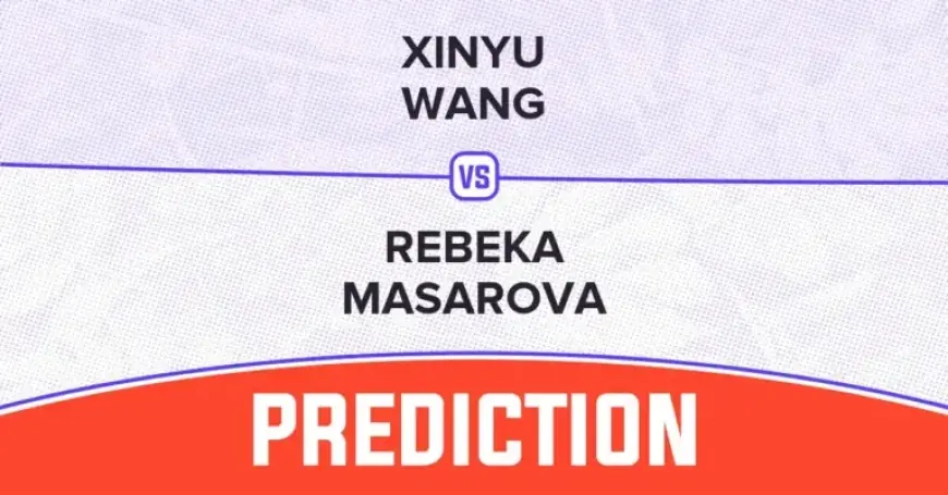 Xinyu Wang vs Rebeka Masarova: 2026 WTA Transylvania Open Prediction