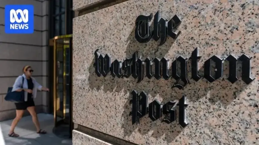 Washington Post Announces Major Layoffs Amidst ‘Bloodbath’ Restructuring