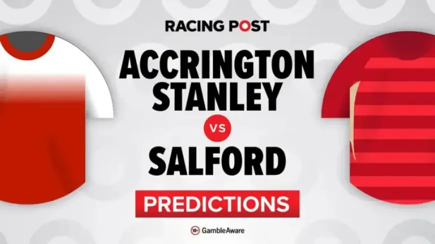 Accrington vs Salford: Predictions, Team News, Betting Tips & Odds