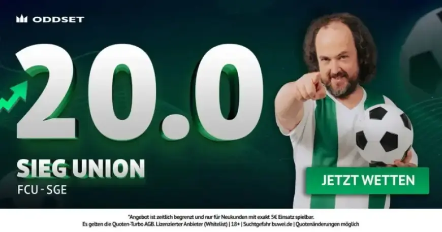 Union Berlin vs. Eintracht Frankfurt: Oddset Offers 20.00 Odds Boost for Feb 6