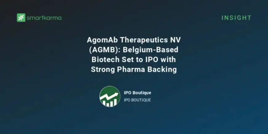 Belgium’s AgomAb Therapeutics NV (AGMB) Prepares for IPO with Strong Pharma Support