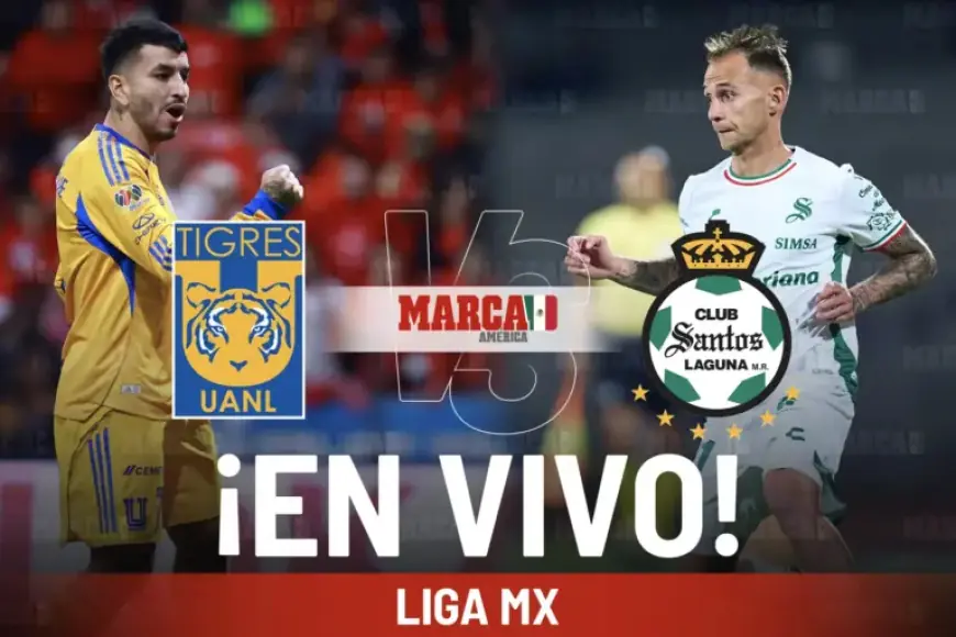 Watch Tigres vs Santos Live Online: Ángel Correa in Liga MX 2026 Clash