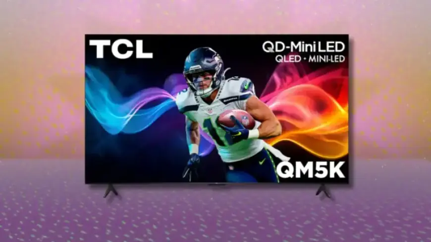 TCL QM5K Price Drops Further with $450 Discount