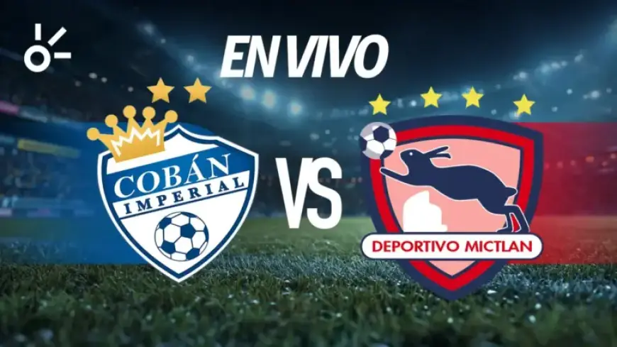 Cobán Imperial vs Mictlán Live: 2026 Guatemala League Match