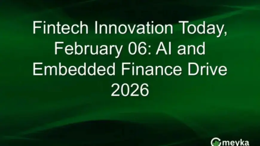 AI and Embedded Finance Drive Fintech Innovation to 2026