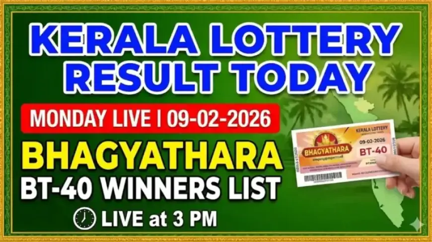 Live Kerala Lottery Results: Bhagyathara BT-40 – Winning Numbers for February 9, 2026