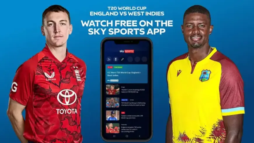 Watch England vs West Indies Live: Free T20 World Cup Stream on Sky Sports