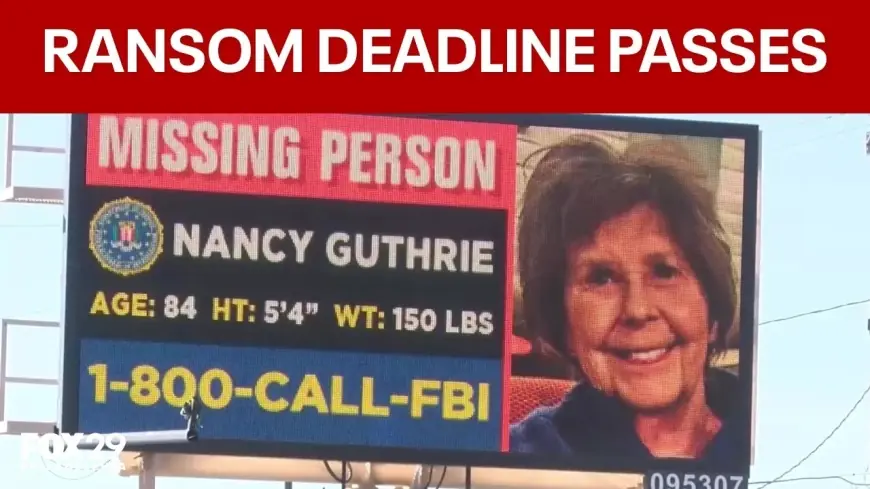 Nancy Guthrie ransom note: What’s known as deadlines pass and search intensifies