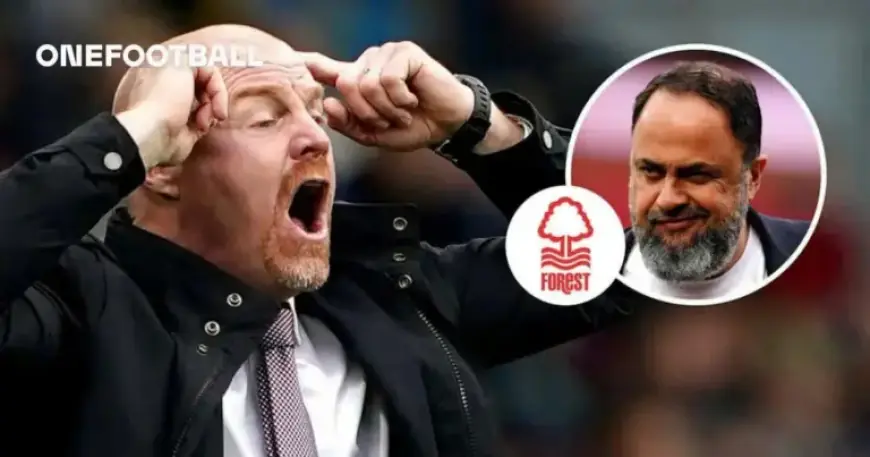 Marinakis Mulls Dyche’s Exit; Nottingham Forest Eyes Surprise Replacement