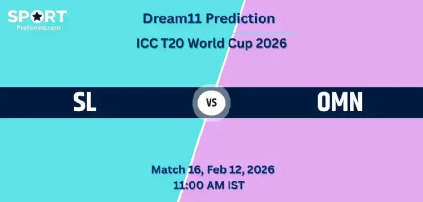Sri Lanka vs Oman: Dream11 Prediction for T20 World Cup 2026 Match 16