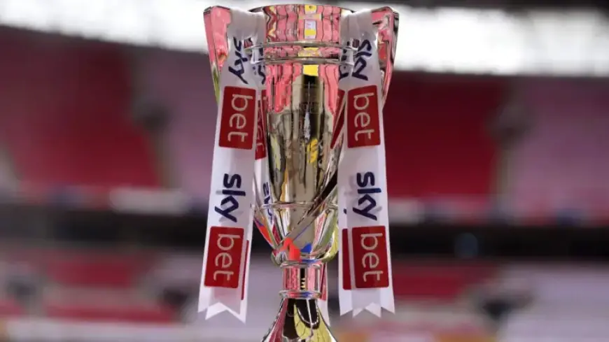 EFL Plans Expanding Championship Play-offs to Six Teams for 2026/27