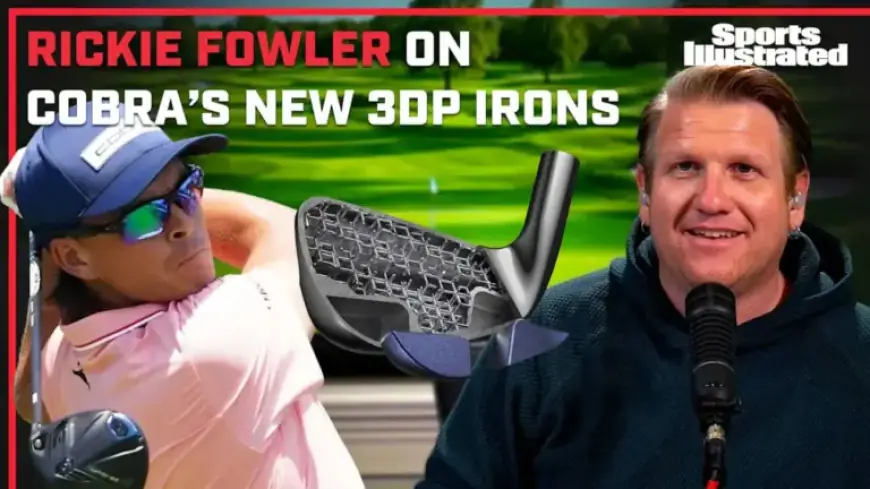 Rickie Fowler Debuts 3D-Printed Cobra Irons Following In-Depth Testing