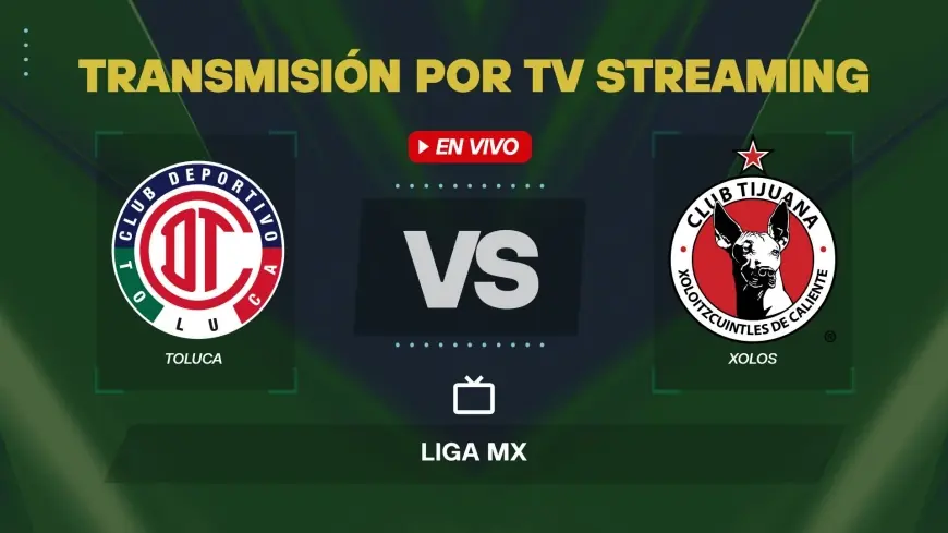 Toluca - Tijuana: Toluca host Xolos at Nemesio Díez aiming to snap winless run