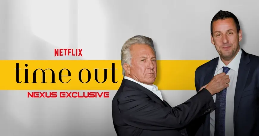 Dustin Hoffman Joins Adam Sandler in Time Out Remake