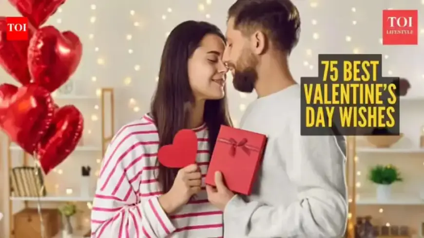 Top 75+ Valentine’s Day Wishes, Messages, and Quotes for 2026