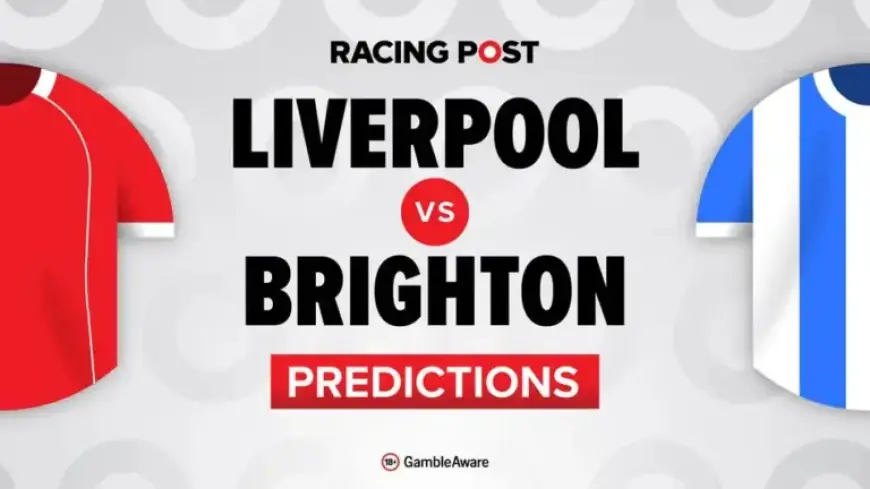 Liverpool vs Brighton: Predictions, Team Updates, Betting Insights, and Odds