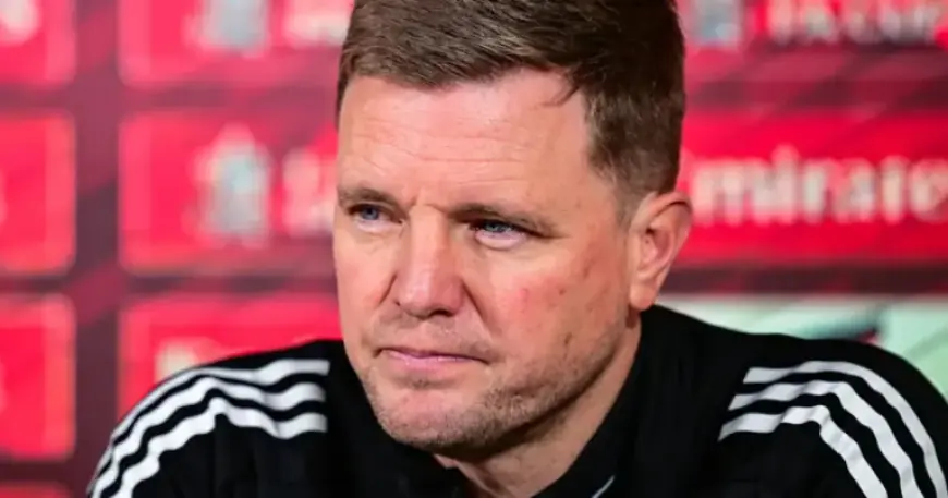 Eddie Howe Updates on Bruno, Miley Before Villa FA Cup Match