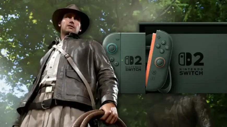 “Indiana Jones Challenges Current-Gen Ports on Switch 2”