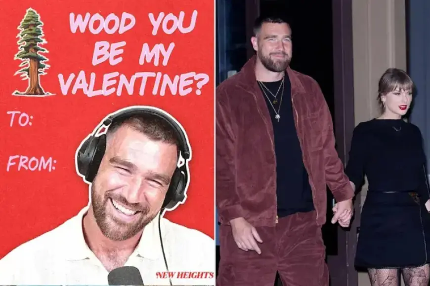 Travis Kelce Playfully Mentions Taylor Swift in Valentine’s Podcast Post