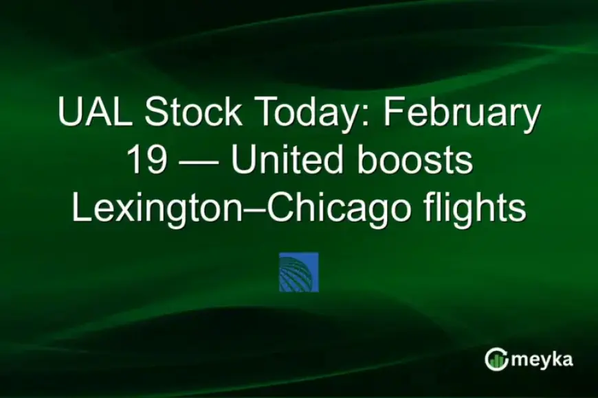 United Airlines Increases Lexington-Chicago Flights: February 19 UAL Stock Update
