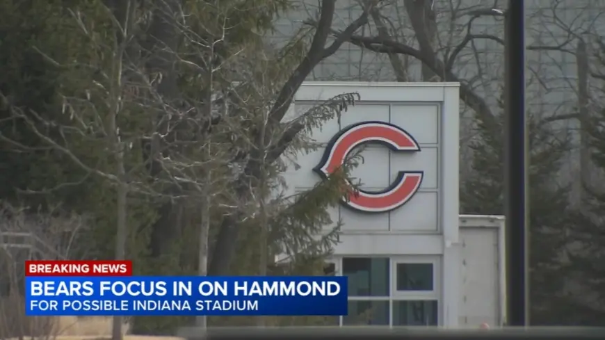Chicago Bears Poised to Consider Hammond as Stadium Site After Indiana Bill Advances