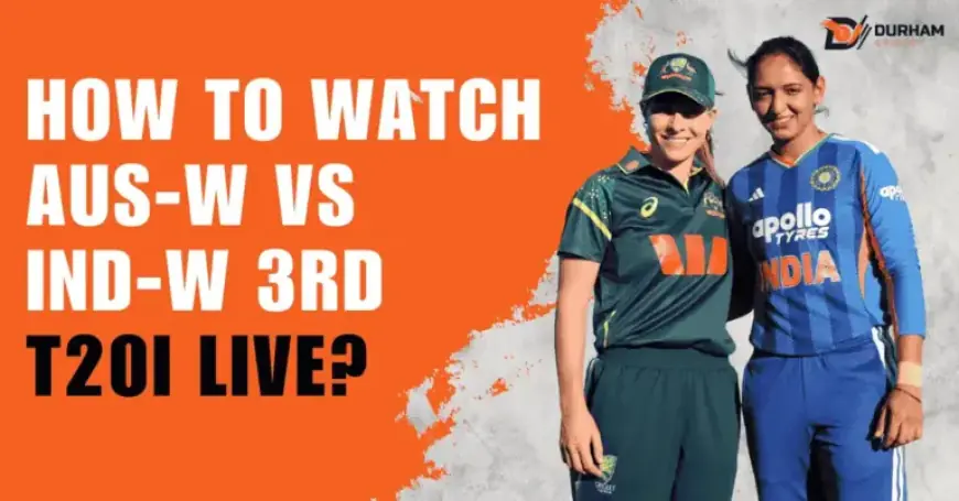 Stream AUS-W vs IND-W 3rd T20I Live: Ultimate Guide