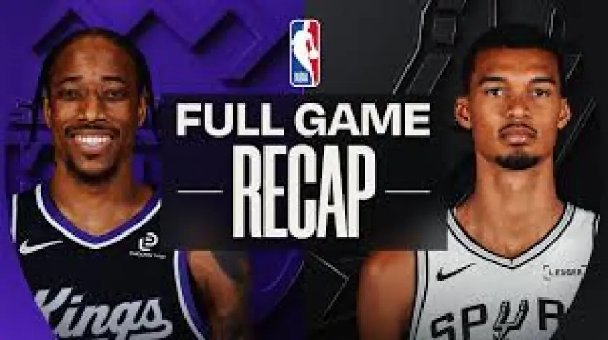 Kings Vs Spurs: Wembanyama’s 28-15 Powers Spurs to 139-122 Victory in Austin