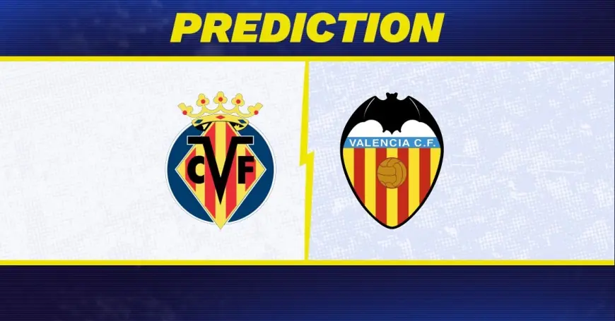 Villarreal Vs Valencia: Confirmed line-ups, predictions and five facts for the La Cerámica derby