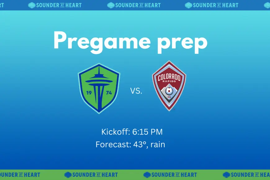 Colorado Vs Seattle Sounders: Fan primer for the season opener — kickoff notes, lineup questions and the home-field edge