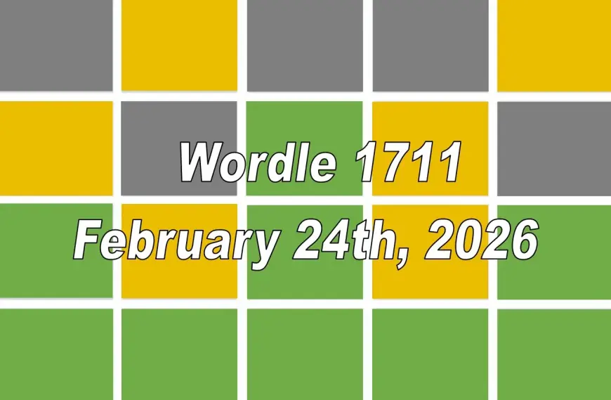 Wordle Puzzle #1711 Answer Today — February 24, 2026: BUYER Stumps Solvers With 4.6-Guess Average