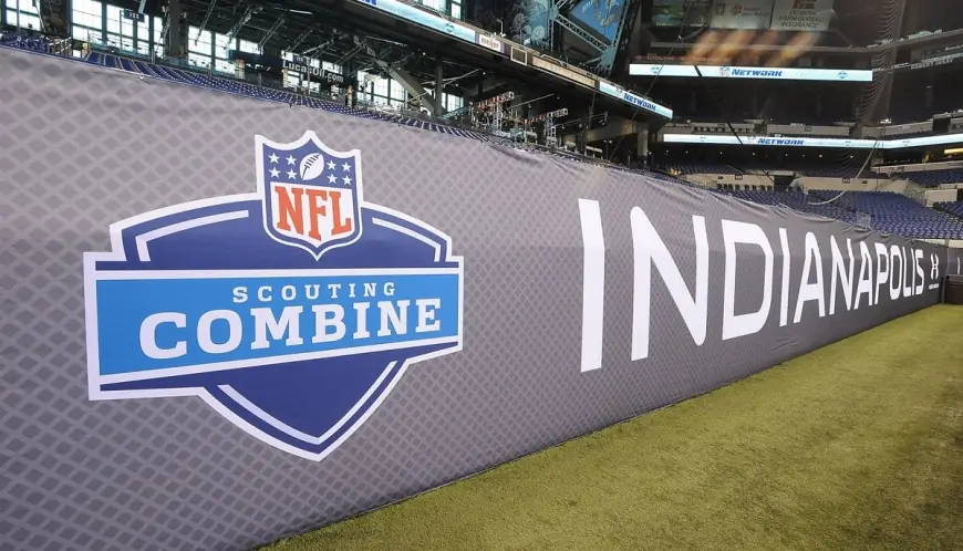 2026 NFL Combine Kicks Off in Indianapolis: Everything You Need to Know