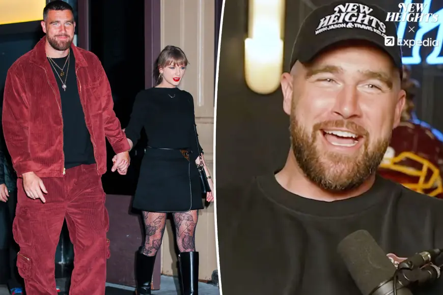Travis Kelce Details Private New York Moments with Taylor Swift on Podcast