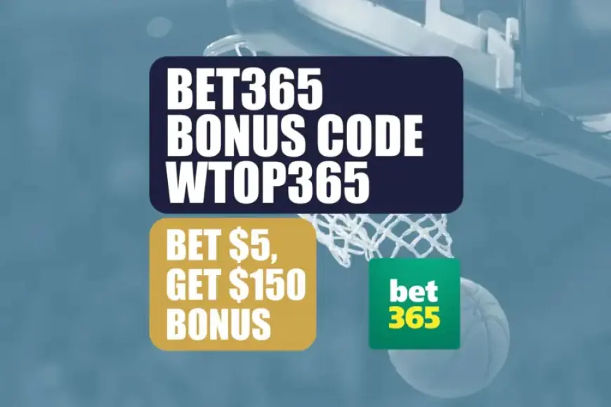 Claim $150 Bet365 Bonus Code WTOP365 for Lakers-Suns, NBA, CBB Games