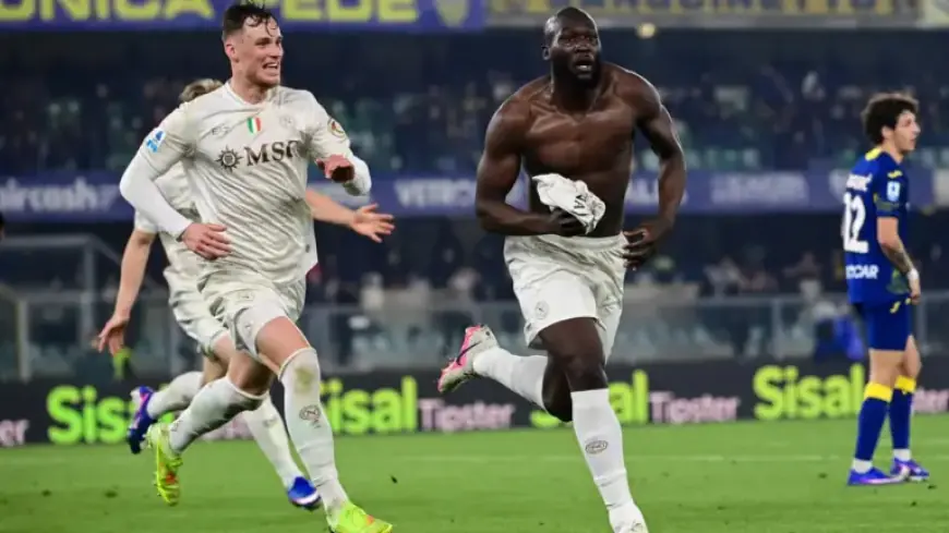 Lukaku’s Late Heroics Rescue Napoli From Verona Upset
