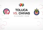 Toluca - Guadalajara: Toluca can move up to first as Chivas defend top spot at Nemesio Díez