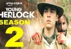 Young Sherlock on Prime Video: Guy Ritchie's Action-Packed Holmes Origin Story — Everything You Need to Know