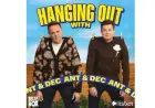Ear Candy: Hanging Out With Ant And Dec