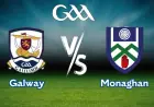 Galway V Monaghan: Galway Lead At The Break Before Farney Strike Early In Second Half