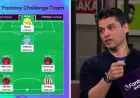 Fpl: Gameweek 30 Advice, Challenge Team Reveal, and Raya Value Focus