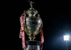 Rugby League Quarter Final Draw: Challenge Cup Ties in England Leave Big Names Facing Tough Paths