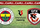 Fenerbahçe Vs Gaziantep in Turkey Leaves Club Managing Derby Concerns and a Talisca Boost