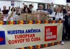 European Convoy of Dignity Arrives in Havana with Embrace and Resistance