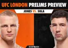 UFC London Prelims Preview: What to Expect