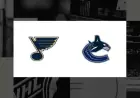 Watch Blues vs. Canucks: TV and Streaming Guide for March 21