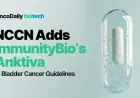 NCCN Integrates ImmunityBio’s Anktiva in Bladder Cancer Guidelines