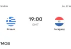 Greece vs Paraguay: Live Scores, Predicted Lineups, and Head-to-Head Stats