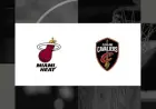 Stream Heat vs. Cavaliers: TV Channels and Viewing Options for March 27