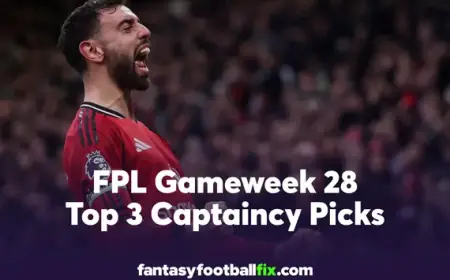 Top 3 Fantasy Premier League Captain Picks for Gameweek 28