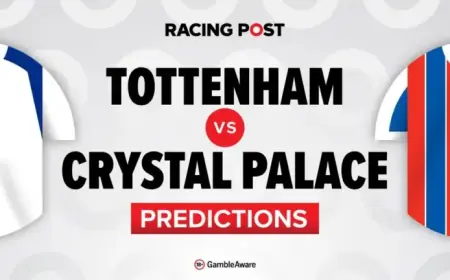 Tottenham vs Crystal Palace: Predictions, Team News, Betting Tips & Odds